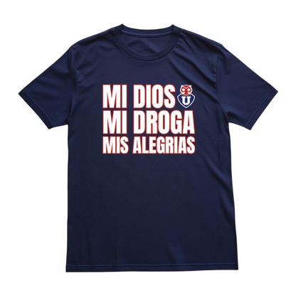 MI DIOS, MI DROGA, MIS ALEGRIAS