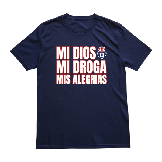 MI DIOS, MI DROGA, MIS ALEGRIAS