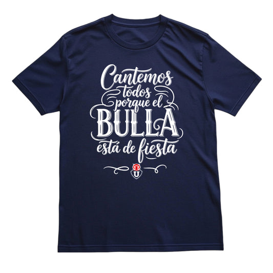 Polera U. de Chile - EL BULLA ESTA DE FIESTA
