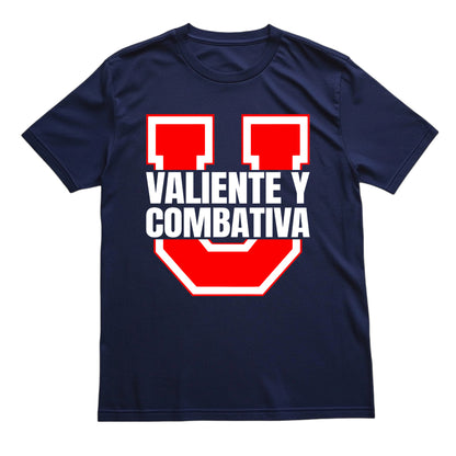 Polera U. de Chile - VALIENTE Y COMBATIVA