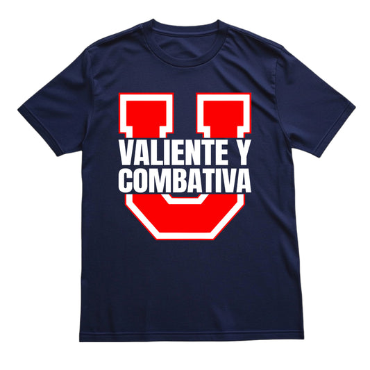 Polera U. de Chile - VALIENTE Y COMBATIVA