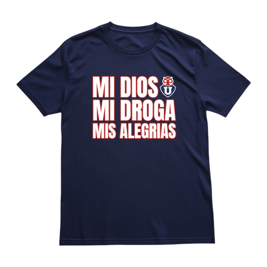 Polera U. de Chile (AZUL) - MI DIOS, MI DROGA, MIS ALEGRIAS - Poleras de la U