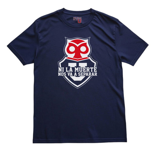 Polera U. de Chile (AZUL) - NI LA MUERTE NOS VA A SEPARAR - Poleras de la U