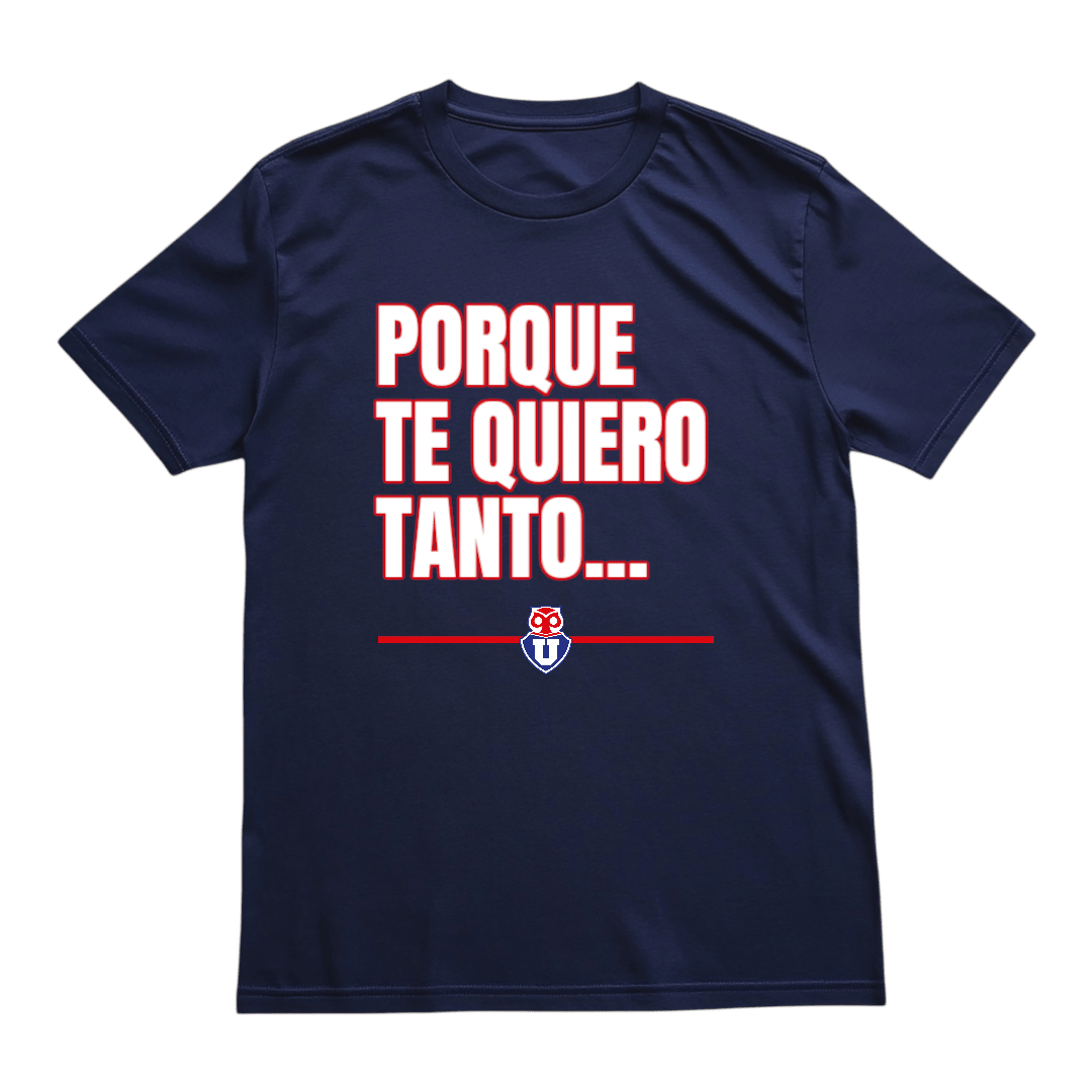 Polera azul U. de Chile Porque te Quiero Tanto | Poleras de la U