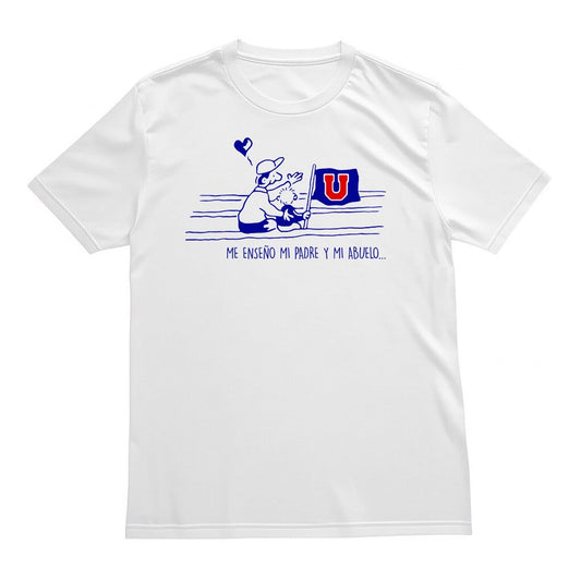 Polera U. de Chile (BLANCA) - ME ENSEÑÓ MI PADRE Y MI ABUELO - Poleras de la U