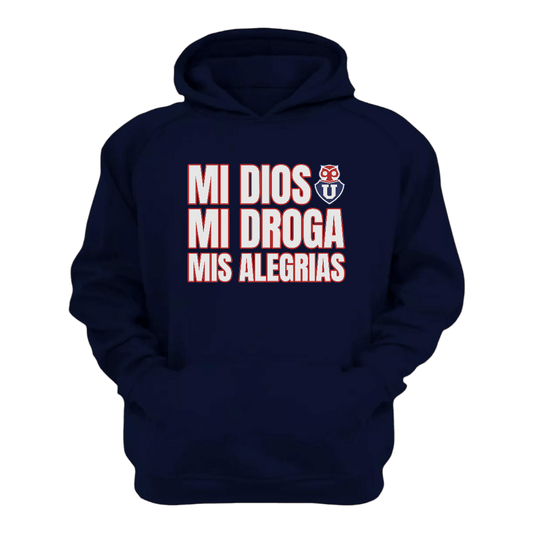 Polerón U. de Chile (AZUL) - MI DIOS, MI DROGA, MIS ALEGRIAS - Poleras de la U
